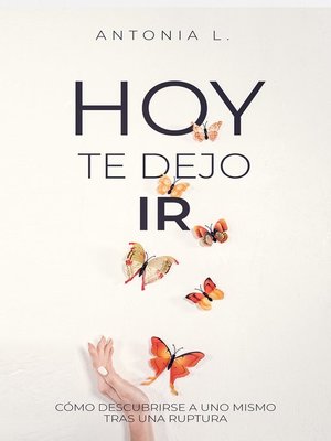 cover image of Hoy te dejo ir